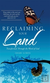 Reclaiming Your Land