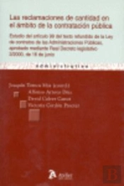 Reclamaciones De Cantidad En El Ambito De La Contratacion Publica, Las. Estudio Del Artículo 99 Del