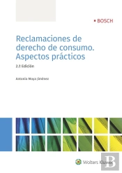 Reclamaciones De Derecho De Consumo. Aspectos Prácticos (2.ª Edición)