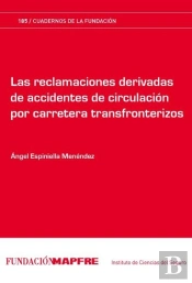 Reclamaciones Derivadas De Accidentes De Circulación Por Carretera Transforn, Las