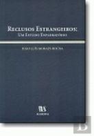 Reclusos Estrangeiros: - Um Estudo Exploratório