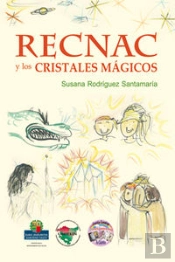 Recnac Y Los Cristales Mágicos / Recnac Eta Kristal Magikoak