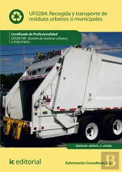 Recogida Y Transporte De Residuos Urbanos O Municipales. Seag0108 - Gestión De Residuos Urbanos E In