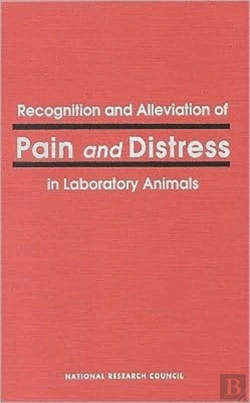 Bertrand.pt - Recognition And Alleviation Of Pain And Distress In Laboratory Animals
