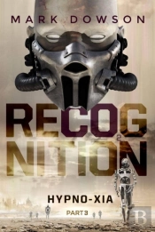 Recognition - Hypno-Xia, Part 3