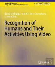 Recognition Of Humans And Their Activities Using Video