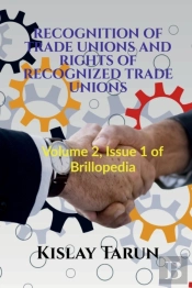 Recognition Of Trade Unions And Rights Of Recognized Trade Unions