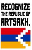 Recognition The Republic Of Artsakh