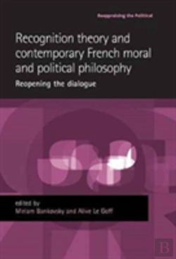 Bertrand.pt - Recognition Theory And Contemporary French Moral And Political Philosophy