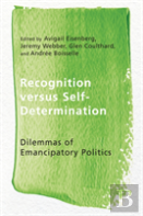 Recognition Versus Self-Determination