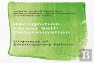 Recognition Versus Self-Determination