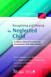 Recognizing And Helping The Neglected Child