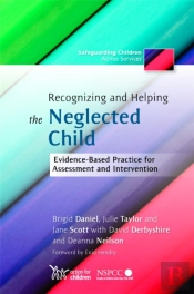 Recognizing And Helping The Neglected Child