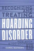 Recognizing And Treating Hoarding Disorder