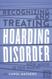 Recognizing And Treating Hoarding Disorder