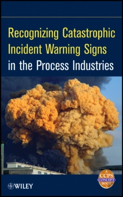 Bertrand.pt - Recognizing Catastrophic Incident Warning Signs In The Process Industries
