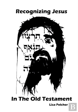 Bertrand.pt - Recognizing Jesus In The Old Testament