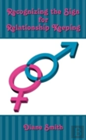 Recognizing The Sign For Relationship Keeping
