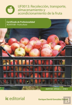 Bertrand.pt - Recoleccion, Transporte, Almacenamiento Y Acondicionamiento De La Fruta. Agaf0108 - Fruticultura
