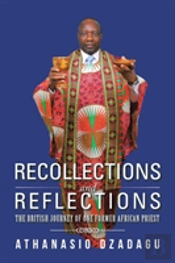 Recollections And Reflections
