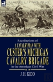 Recollections Of A Cavalryman: With Cust