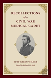 Recollections Of A Civil War Medical Cadet