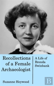 Recollections Of A Female Archaeologist