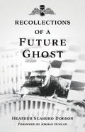 Recollections Of A Future Ghost