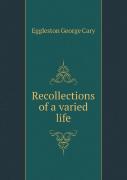 Recollections Of A Varied Life