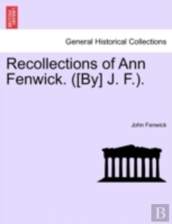 Bertrand.pt - Recollections Of Ann Fenwick.  (By) J. F