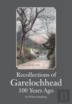 Recollections Of Garelochhead 100 Years Ago