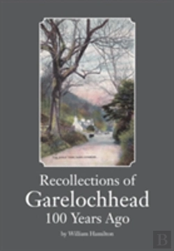 Bertrand.pt - Recollections Of Garelochhead 100 Years Ago