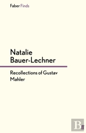 Recollections Of Gustav Mahler