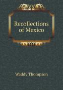 Recollections Of Mexico