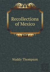 Recollections Of Mexico