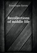 Recollections Of Middle Life