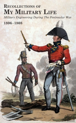 Bertrand.pt - Recollections Of My Military Life 1806-1808 Military Engineering During The Peninsular War Volume 1
