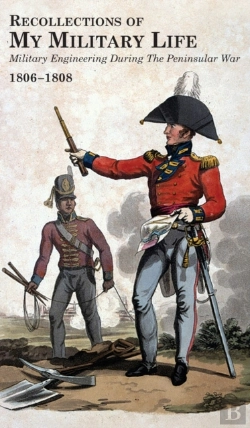 Bertrand.pt - Recollections Of My Military Life 1806-1808 Military Engineering During The Peninsular War Volume 2