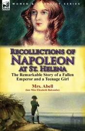 Recollections Of Napoleon At St. Helena