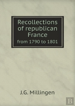 Bertrand.pt - Recollections Of Republican France From 1790 To 1801