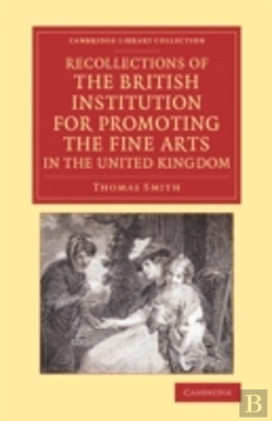 Bertrand.pt - Recollections Of The British Institution For Promoting The Fine Arts In The United Kingdom