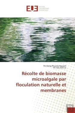 Bertrand.pt - Recolte De Biomasse Microalgale Par Floculation Naturelle Et Membranes