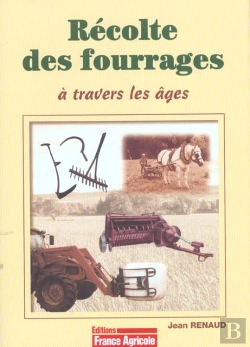Bertrand.pt - Recolte Des Fourrages A Travers Les Ages