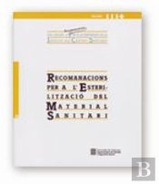 Recomanacions Per A L'Esterilitzacio Del Material Sanitari