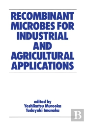 Recombinant Microbes For Industrial And Agricultural Applications
