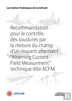 Bertrand.pt - Recommandation Pour Le Contrôle Des Soudures Par La Mesure Du Champ D'Un Courant Alternatif 
