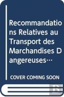 Recommandations Relatives Au Transport Des Marchandises Dangereuses: Reglement Type