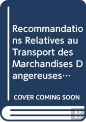 Recommandations Relatives Au Transport Des Marchandises Dangereuses: Reglement Type
