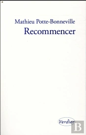 Recommencer ; Notes Pour Une Reprise