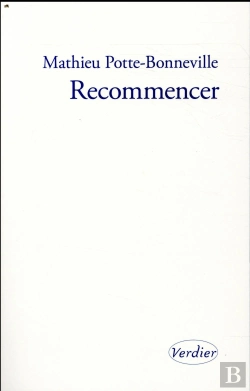 Bertrand.pt - Recommencer ; Notes Pour Une Reprise